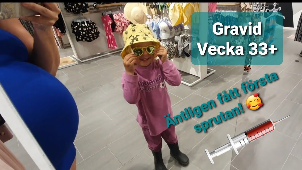 Veckovlogg, Gravid vecka 33+