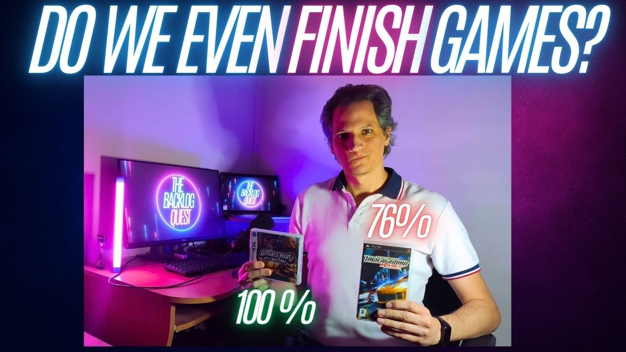 Be Honest: Are You Finishing Your Games?