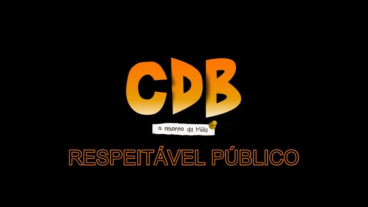 EPISÓDIO 6- RESPEITÁVEL PÚBLICO- CDB: O RETORNO
