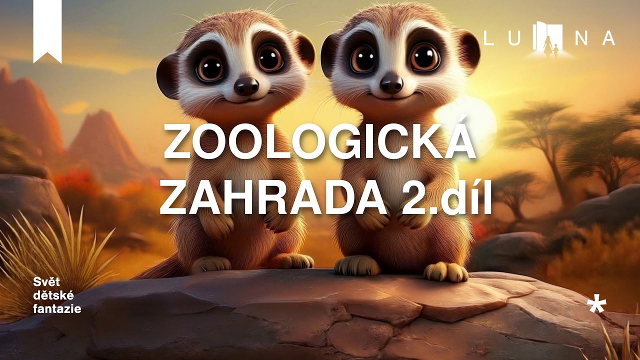 ZOOLOGICKÁ ZAHRADA - 2. díl 🐼🐯🦩🦛 - edukativní audio pohádka na spaní pro děti (2026)