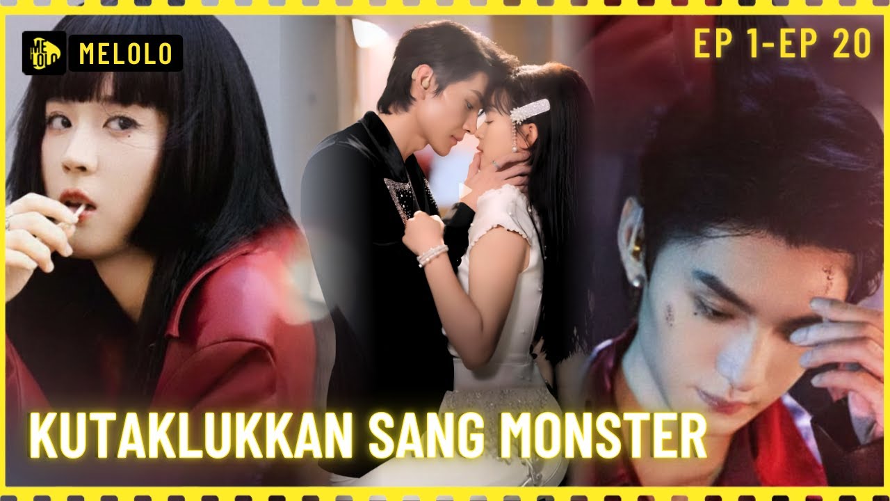 【Melolo】Kutaklukkan Sang Monster - Episode 1 - 20