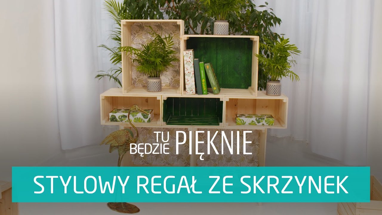 Jak zrobić regał z drewnianych skrzynek? [Tu będzie pięknie]