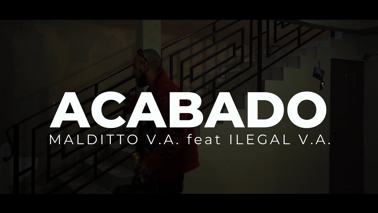 Malditto ft Ilega1 - ACABADO - Video Oficial Prod @floriwoodfamilymusic100 