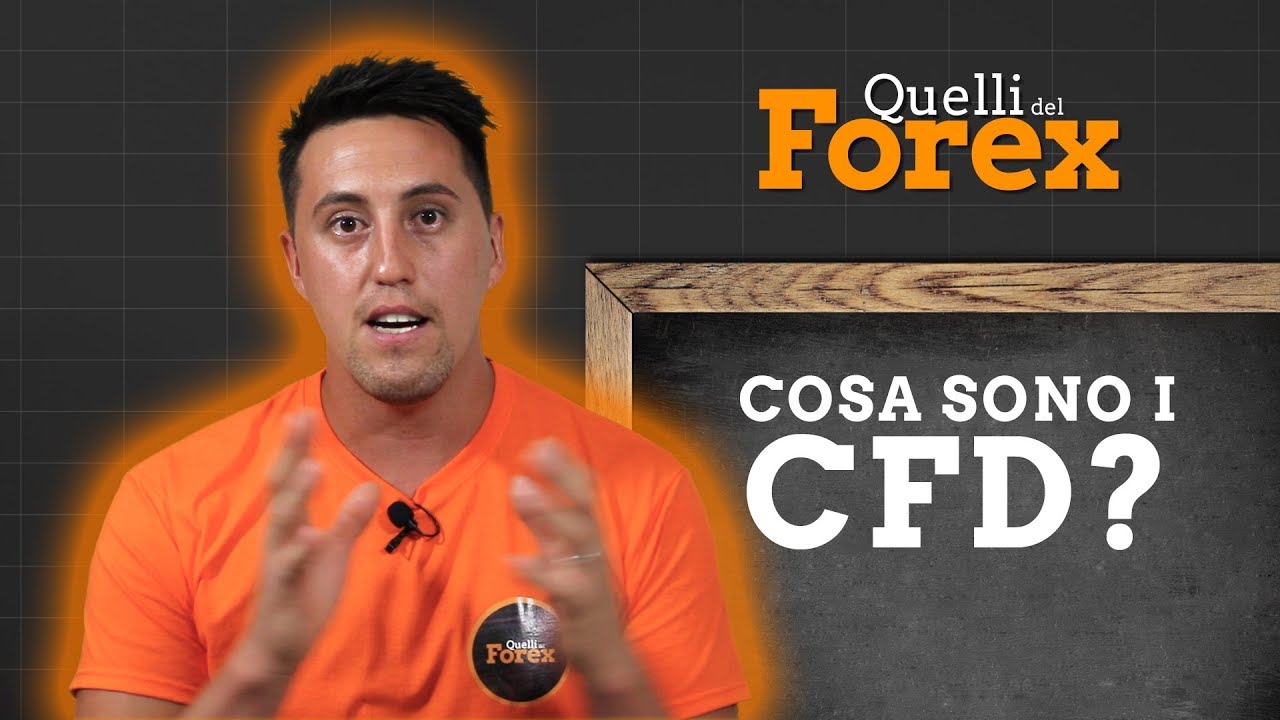 Cosa sono i CFD? | QUELLI DEL FOREX | ABC