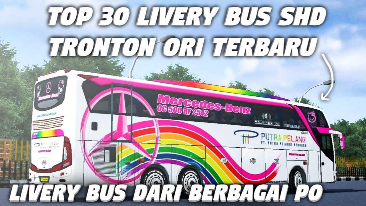 TOP 30 LIVERY BUS SHD TRONTON ORI TERBARU | LIVERY BUS DARI BERBAGAI PO | Bus Simulator Indonesia