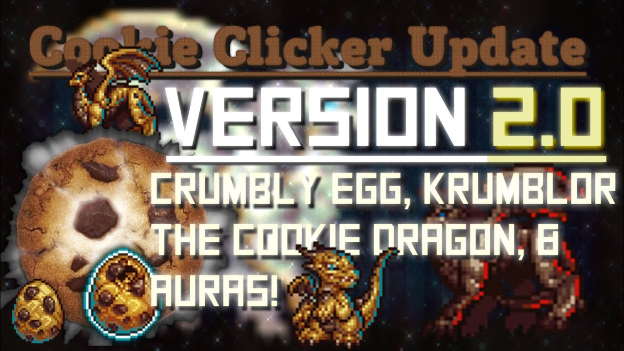 Cookie Clicker: обновление 2.0 — Crumbly Egg, Krumblor the Cookie Dragon и ауры!
