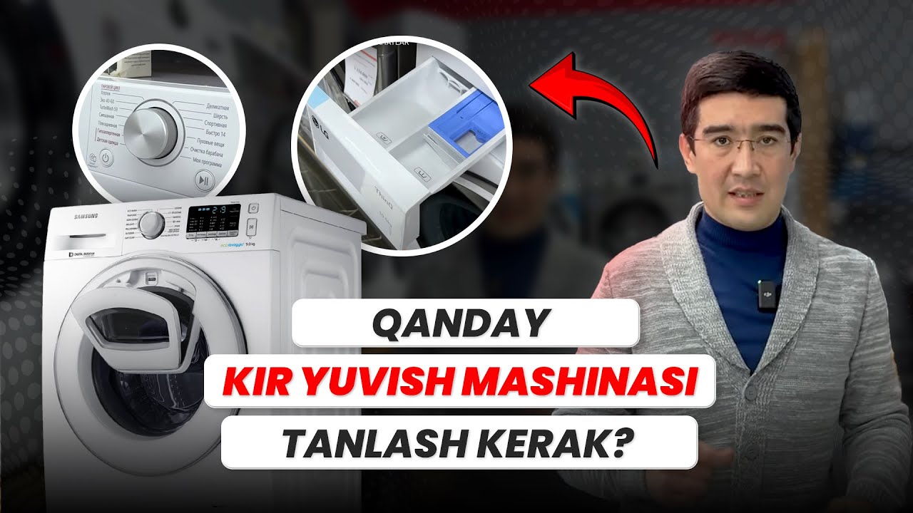 KIR YUVISH MASHINALARI HAQIDA MA'LUMOTLAR VA MASLAHATLAR