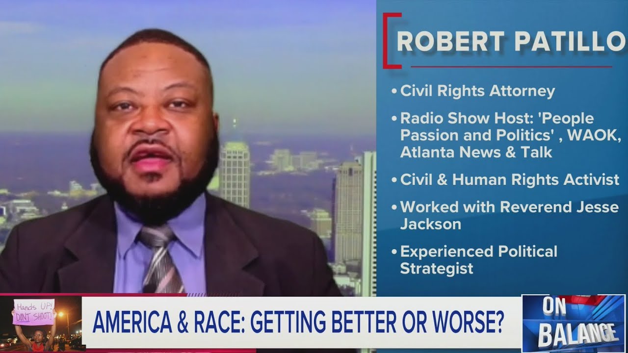 Are race relations in the U.S. getting better or worse? On Balance