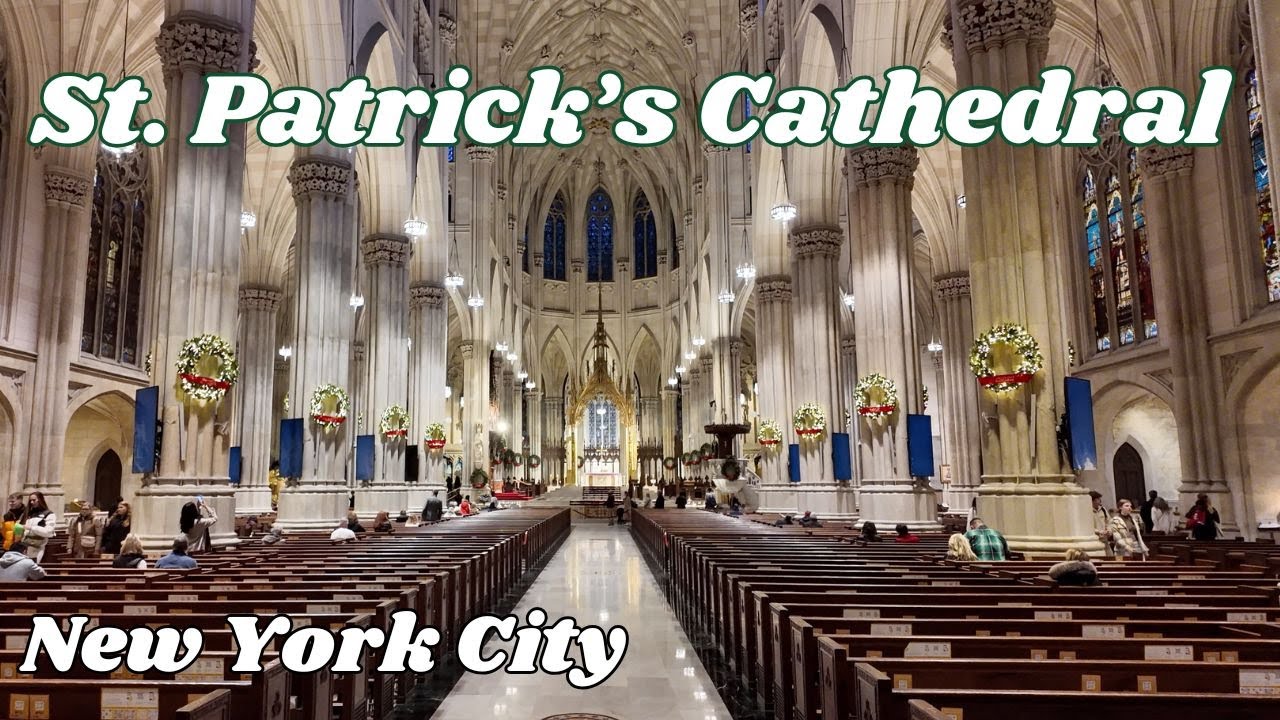 A Tour of St.Patrick's Cathedral New York City | Full Walkthrough