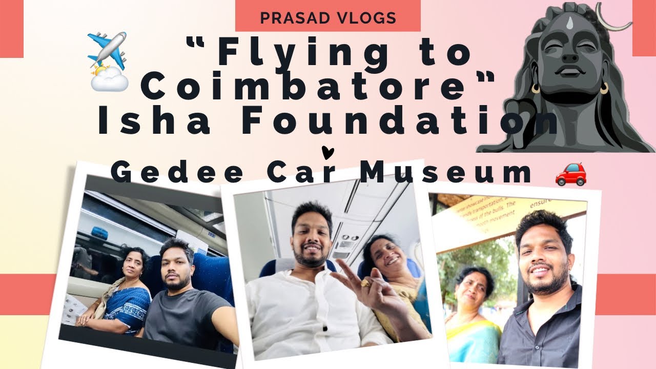 Flying to Coimbatore ✈️ | Isha Foundation | Car Museum | Mall Vlog | Travel Vlog 2026 🔥