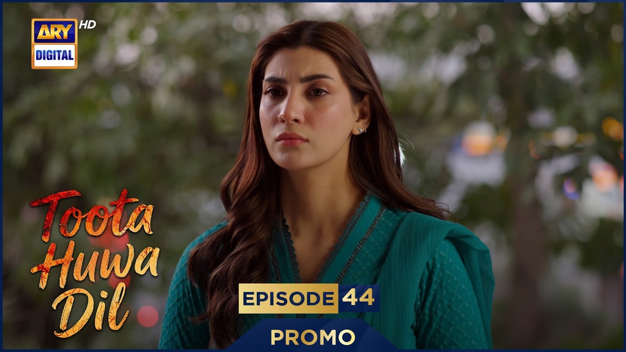 Toota Huwa Dil Episode 44 | Promo | Nazish Jahangir | Agha Ali |  ARY Digital