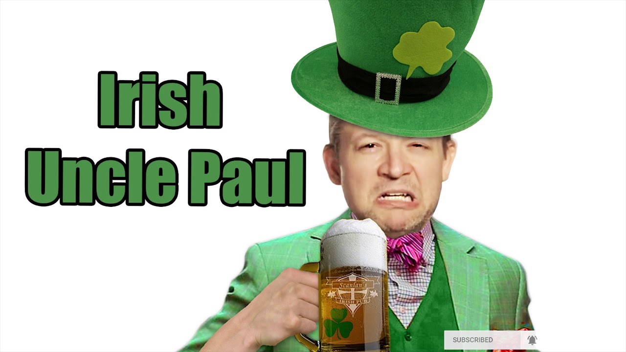 Irish Uncle Paul (Pete O&rsquo;Guy)