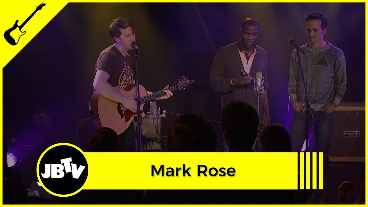 Mark Rose - How Can You Believe | Live @ JBTV