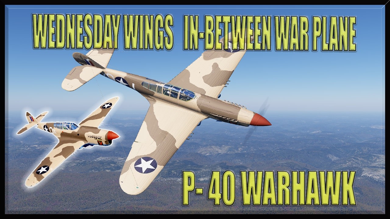 P-40 Warhawk The In-between War Plane