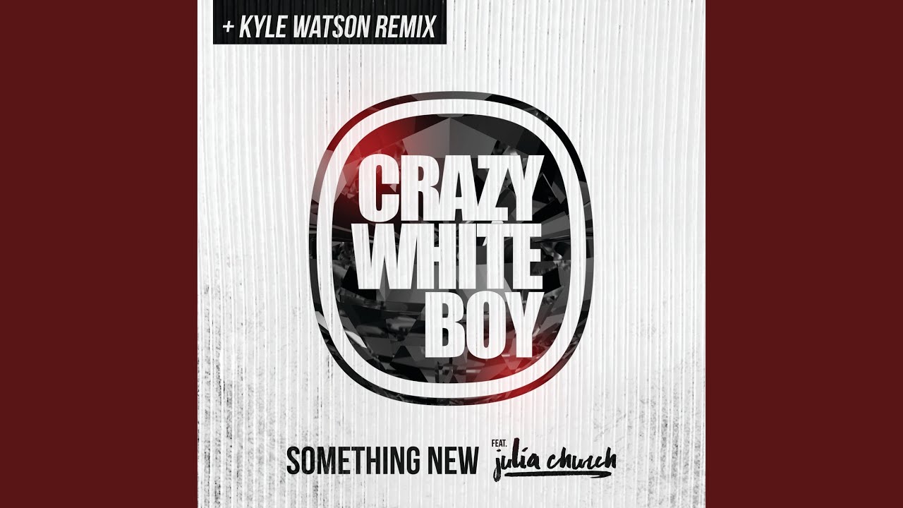 Something New (Kyle Watson Remix)