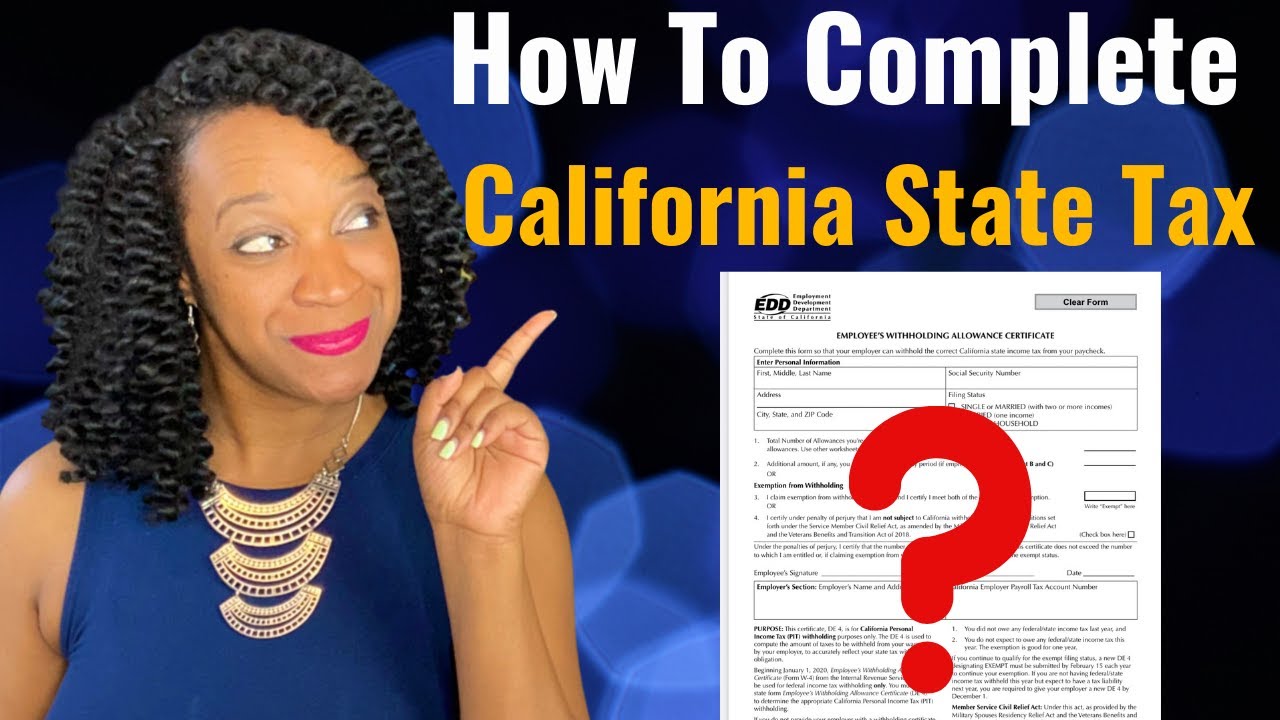 California DE 4 Form - How to Fill Out in 2021