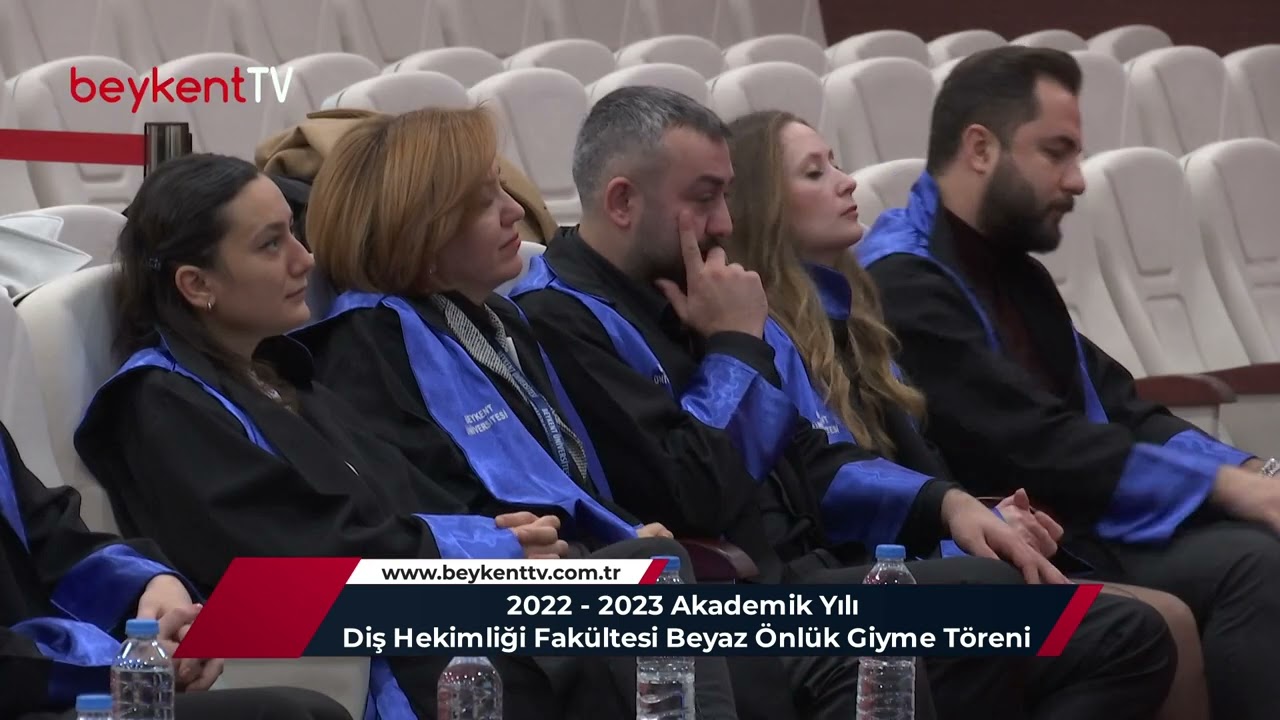 BEYKENT ÜNİVERSİTESİ - DİŞ HEKİMLİĞİ FAKÜLTESİ / BEYAZ ÖNLÜK GİYME TÖRENİ