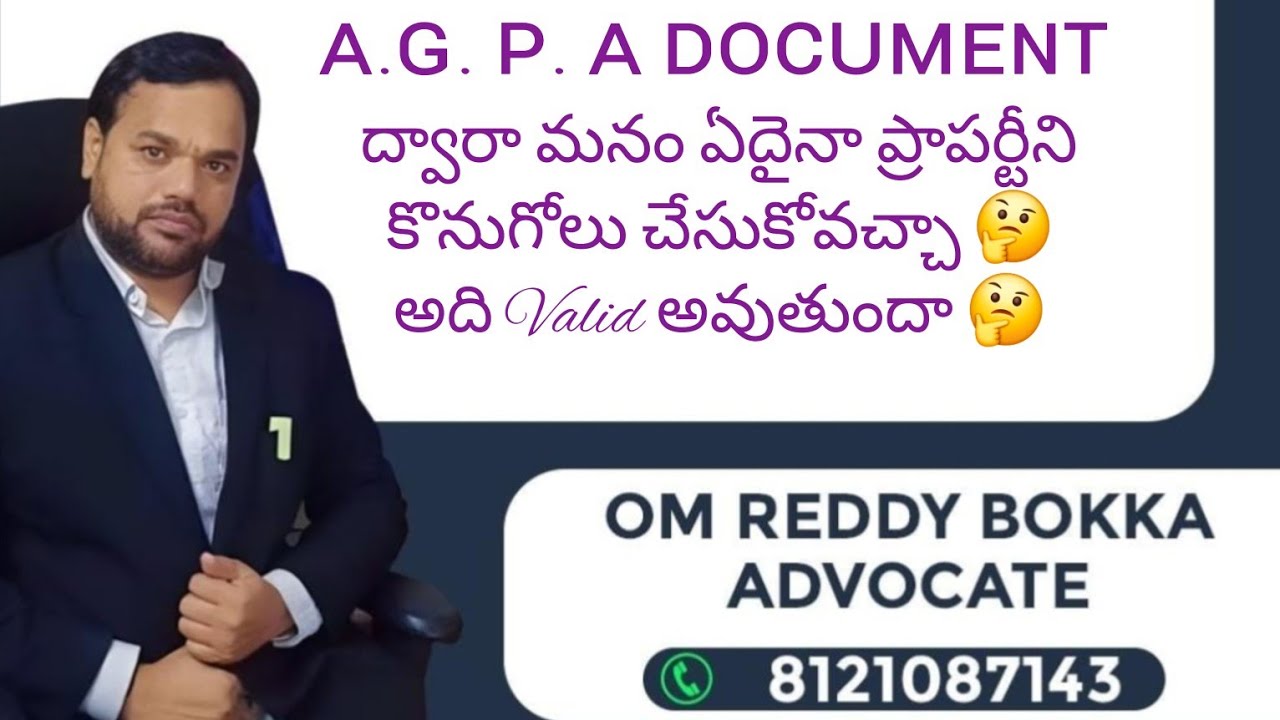 AGPA ద్వారా land/plot sale deed చేసుకోవచ్చా? 🤔 GPA,SPA అంటే ఏంటి?🤔8121087143-Om Reddy Bokka Advocate