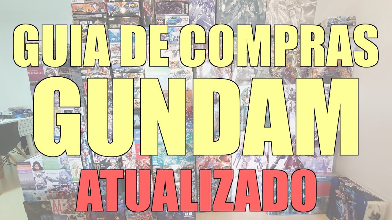 [267] GUIA PARA COMPRA DE GUNDAM ATUALIZADO 2022 - Onde comprar Gunpla agora?