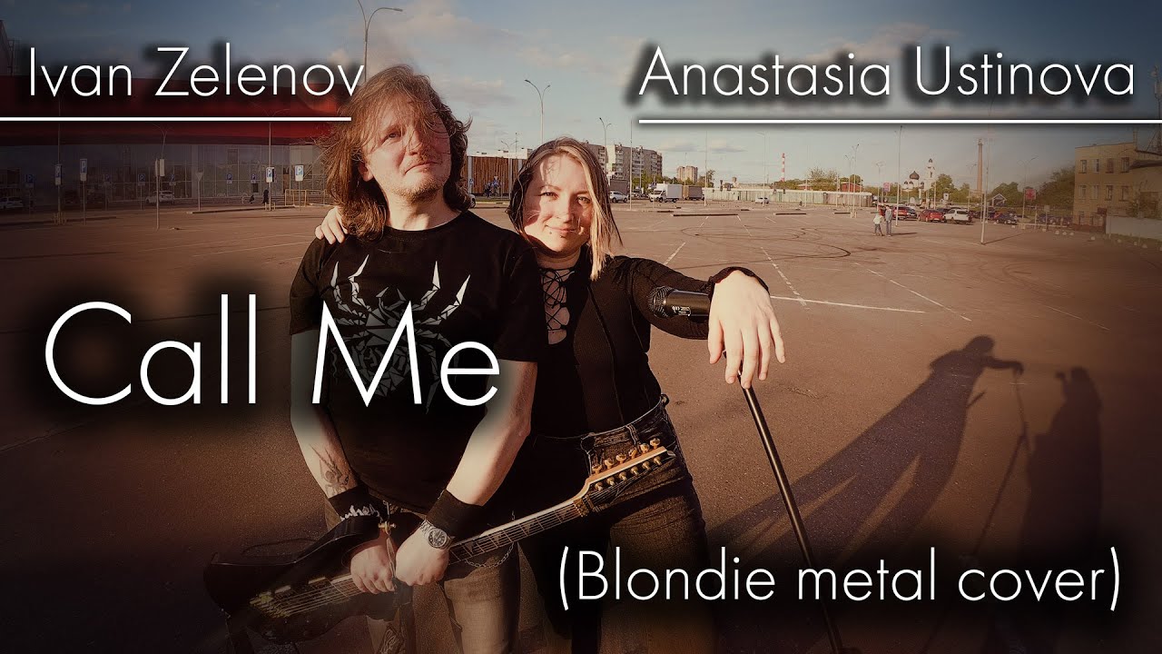 Call Me (Blondie metal cover)