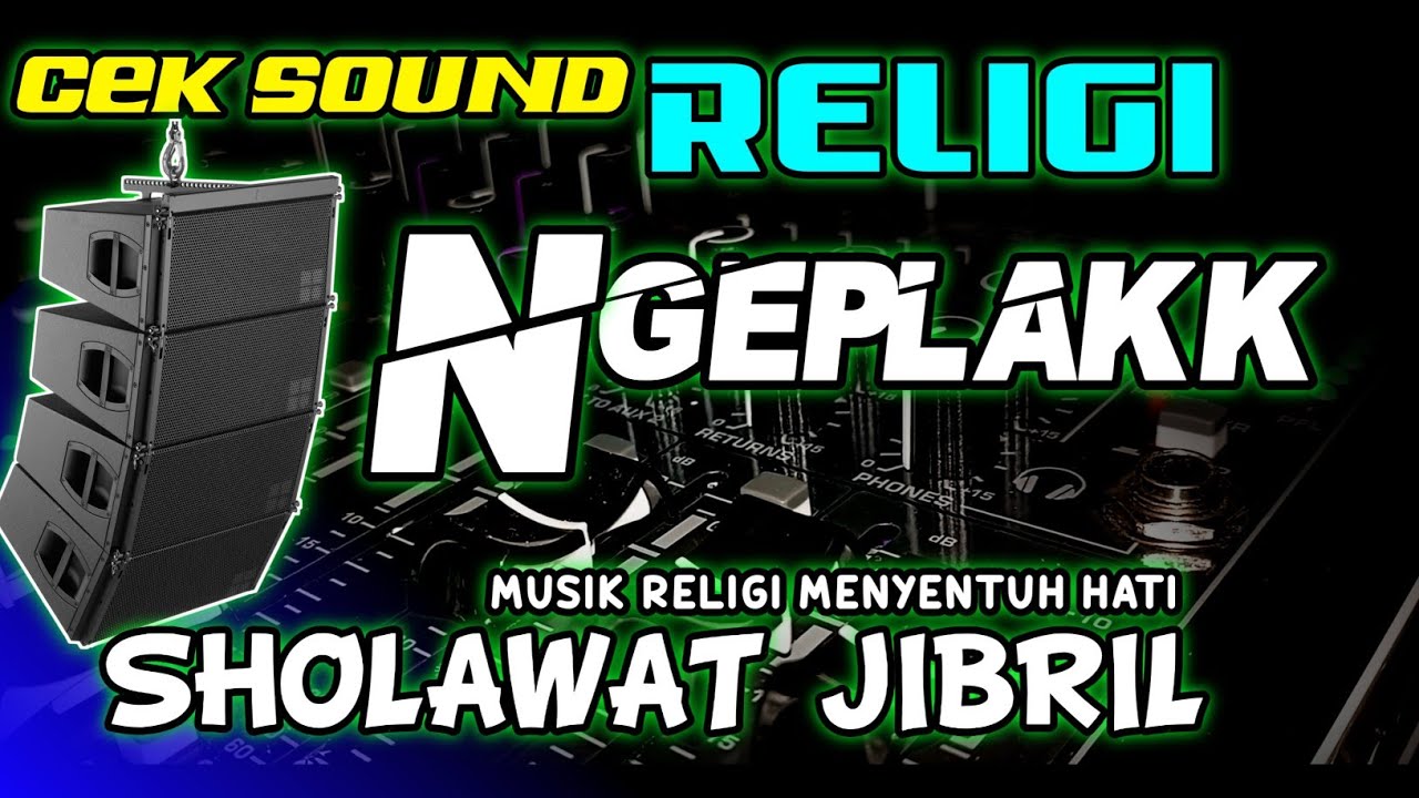 CEK SOUND SHOLAWAT KENDANG NGEPLAK • SHOLAWAT JIBRIL • MUSIK RELIGI MENYENTUH HATI🎶