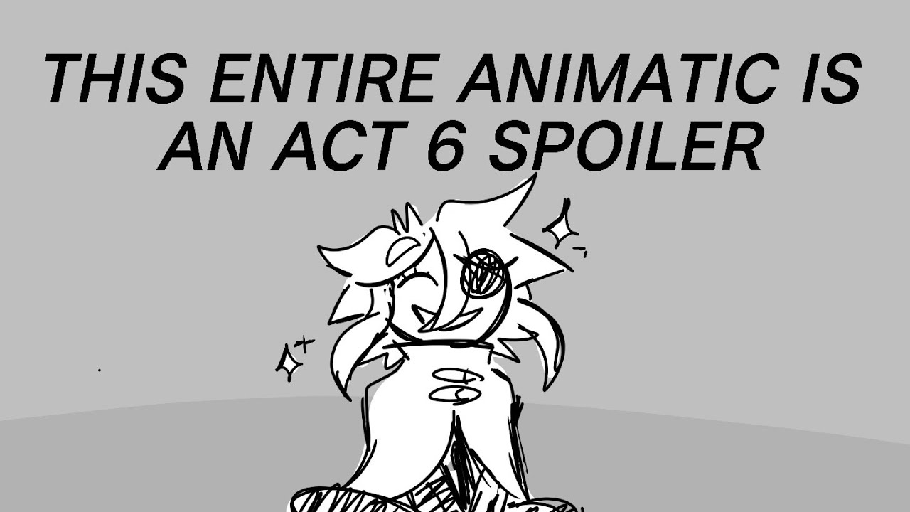 I Can't Fix You sketch animatic thingy - ISAT (ACT 6 SPOILERS AAAA)