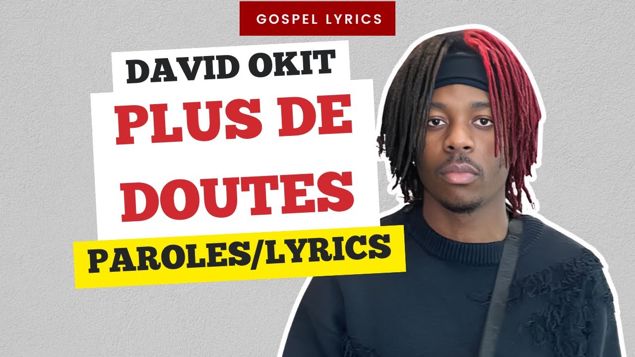 David Okit - Plus de doutes (Paroles)