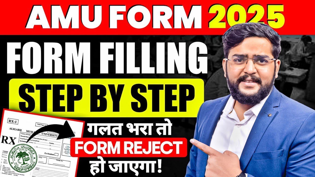 AMU Admission 2025: Step-by-Step Form Filling Guide | Avoid Common Mistakes & Key Tips