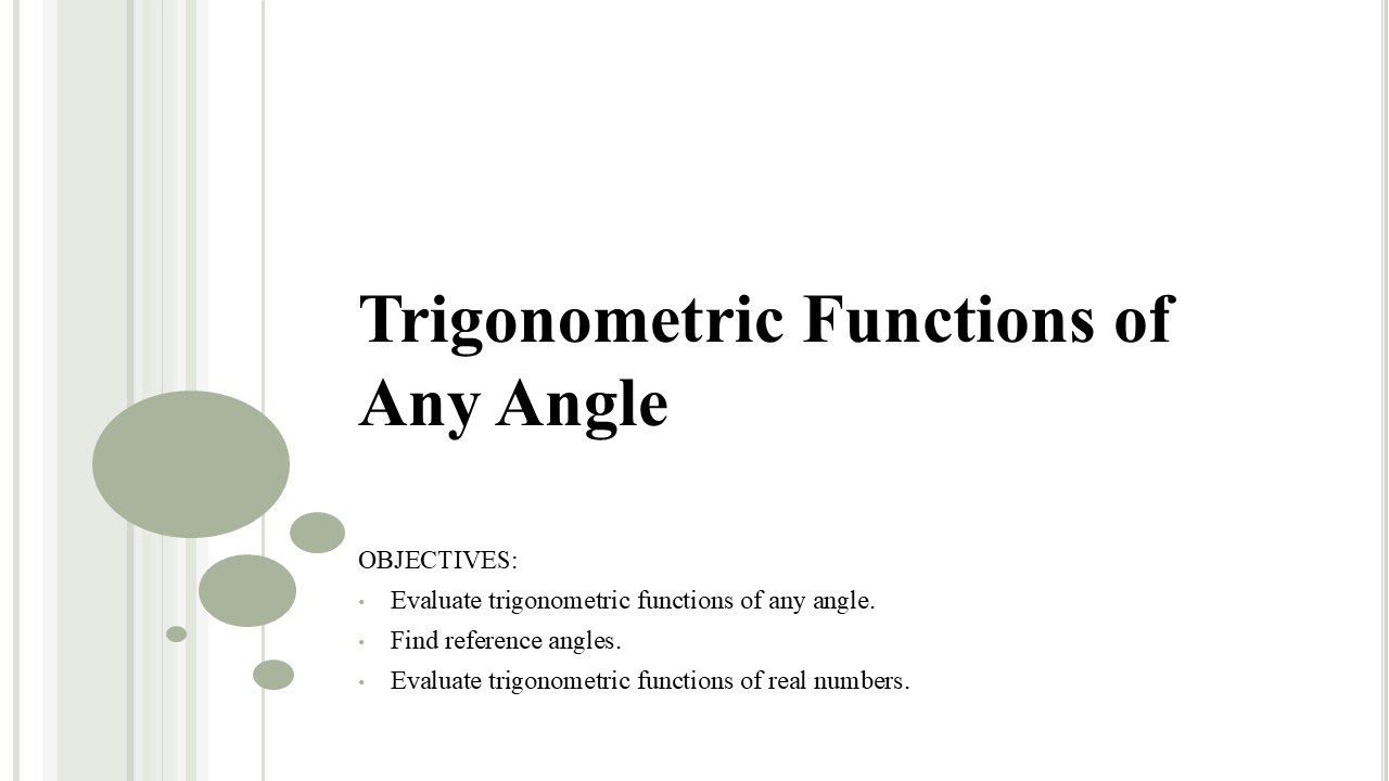 4.4 Trig Functions of Any Angle