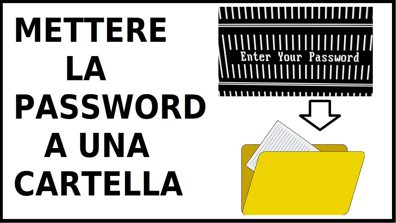 come mettere la password a una cartella o un file su windows 7, 8, 10 senza programmi