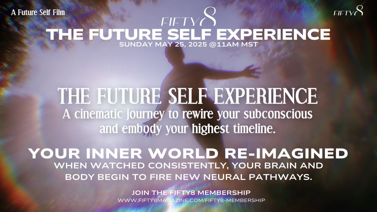 FIFTY8 / The Future Self Experience