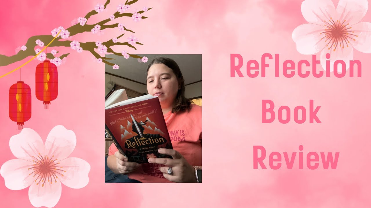 Reflection By Elizabeth Lim Review