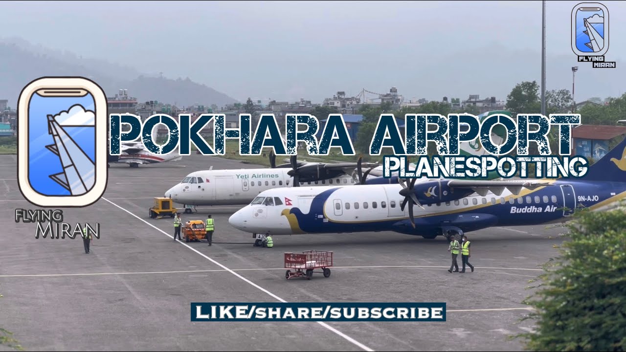 Pokhara Airport | Spotting planes | Turboprops