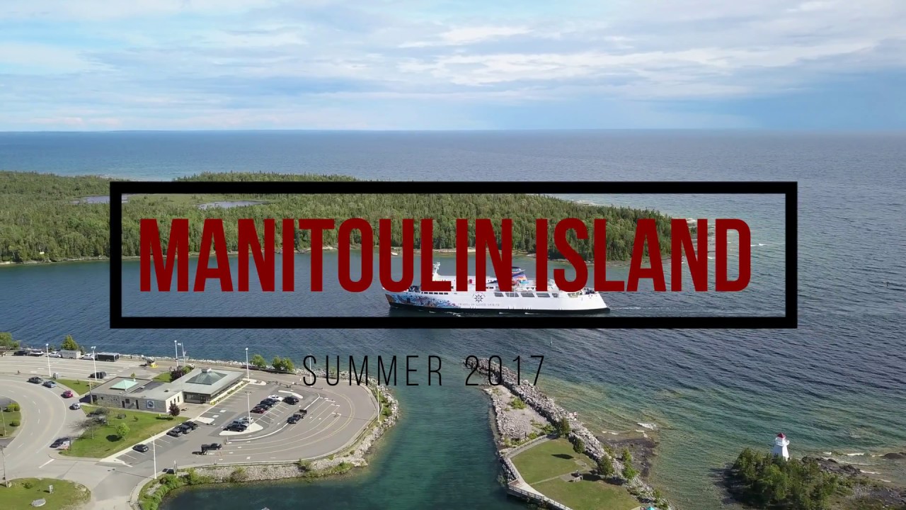Manitoulin Island Summer 2017