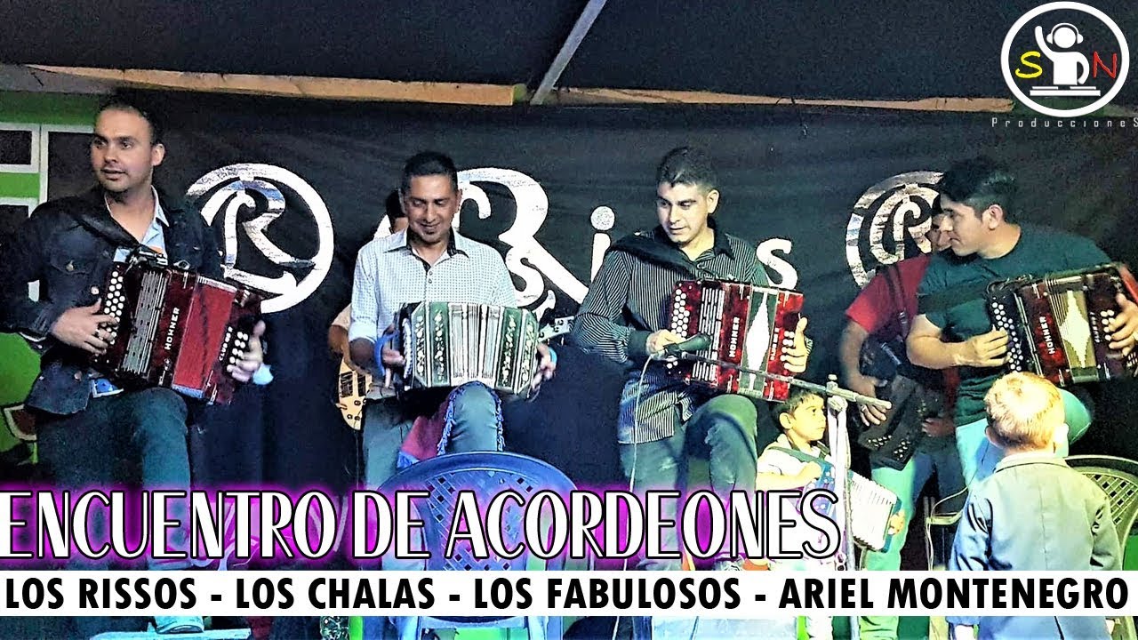 ENCUENTRO DE ACORDEONES - LOS RISSOS, LOS CHALAS, LOS FABULOSOS Y ARIEL MONTENEGRO