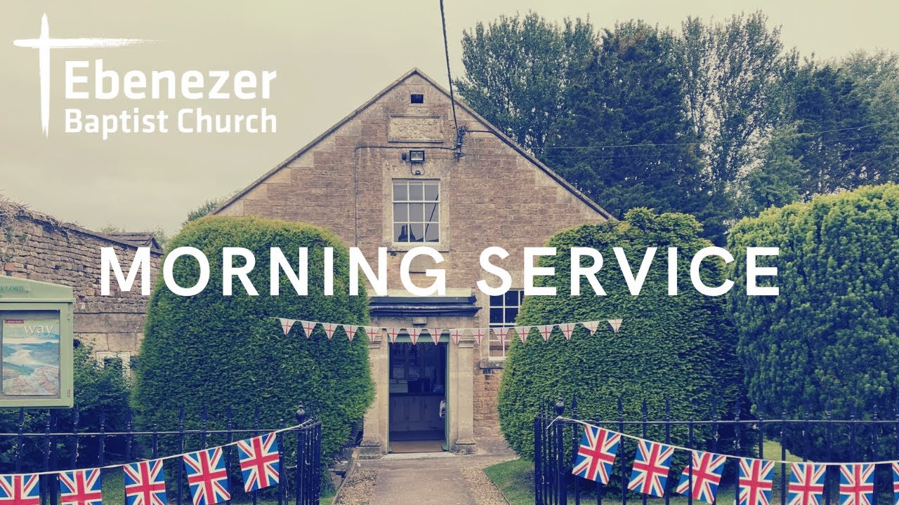 Ebenezer Union Street Baptist Church Morning Service  - 21st December  2025