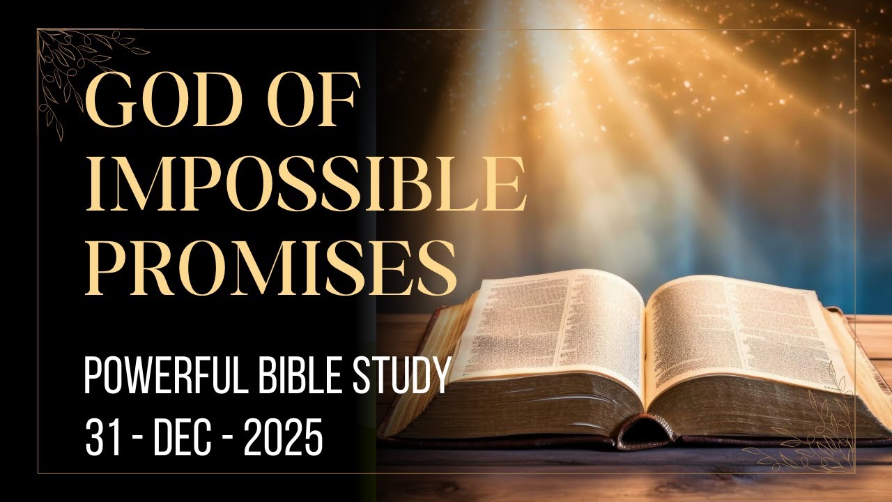 “God of Impossible Promises | Bible Study on Faith, Hope, and God’s Power| Crossover Mission”
