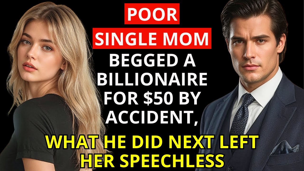 Poor Single Mom Begged a Billionaire for $50 by Accident... What He Did Next Left Her Speechless