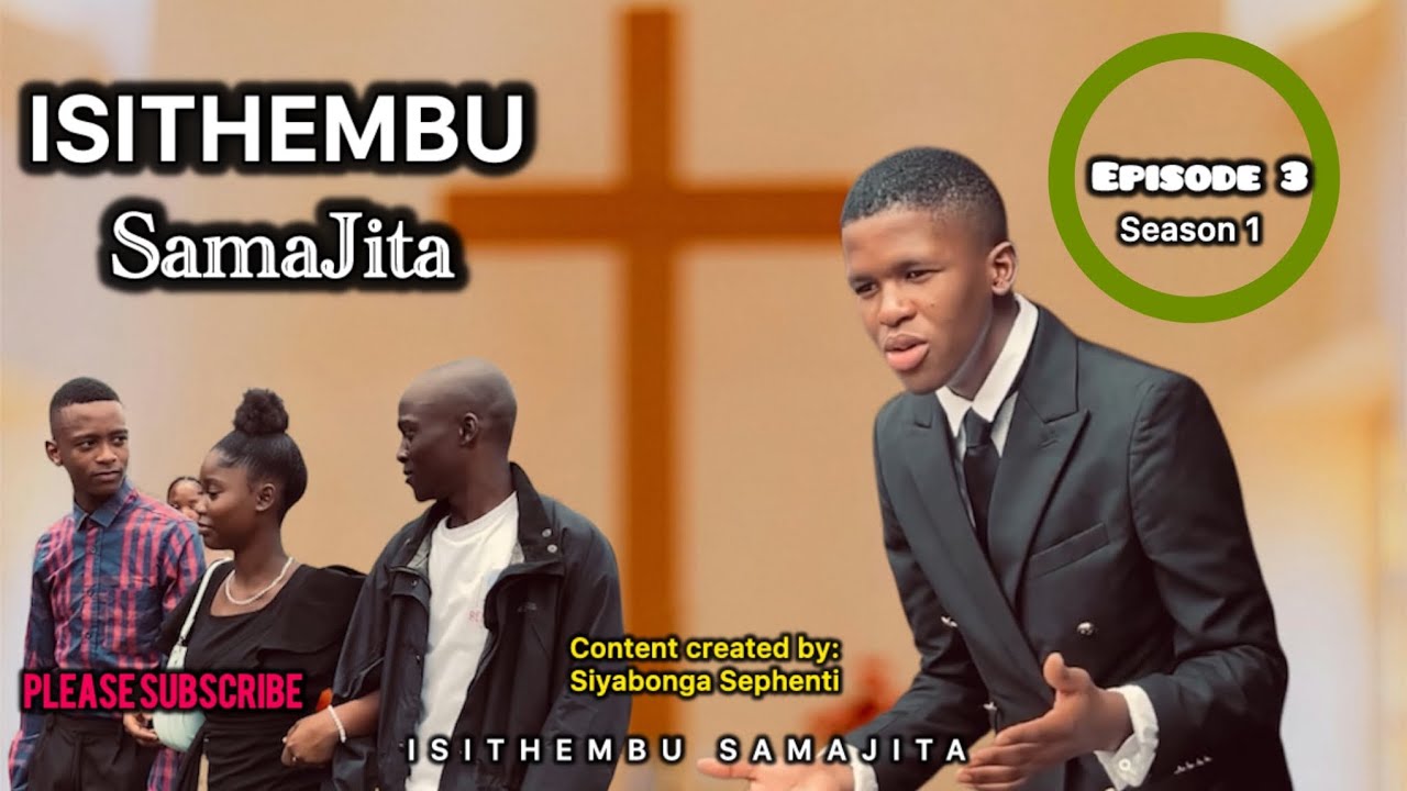 ISITHEMBU SAMAJITA Episode 3 // Season 1 CHURCH DAY (WE ARE BACK)