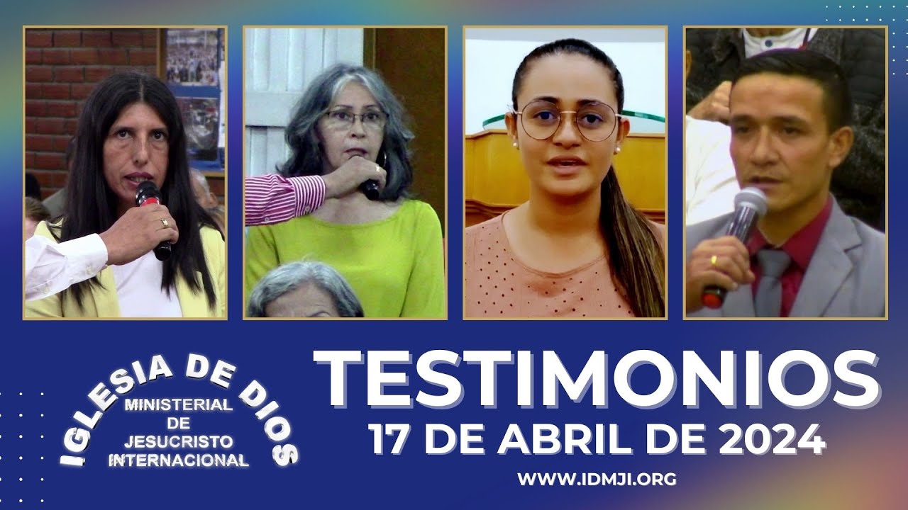 Testimonios 17 de abril de 2024 - Iglesia de Dios Ministerial de Jesucristo Internacional #IDMJI