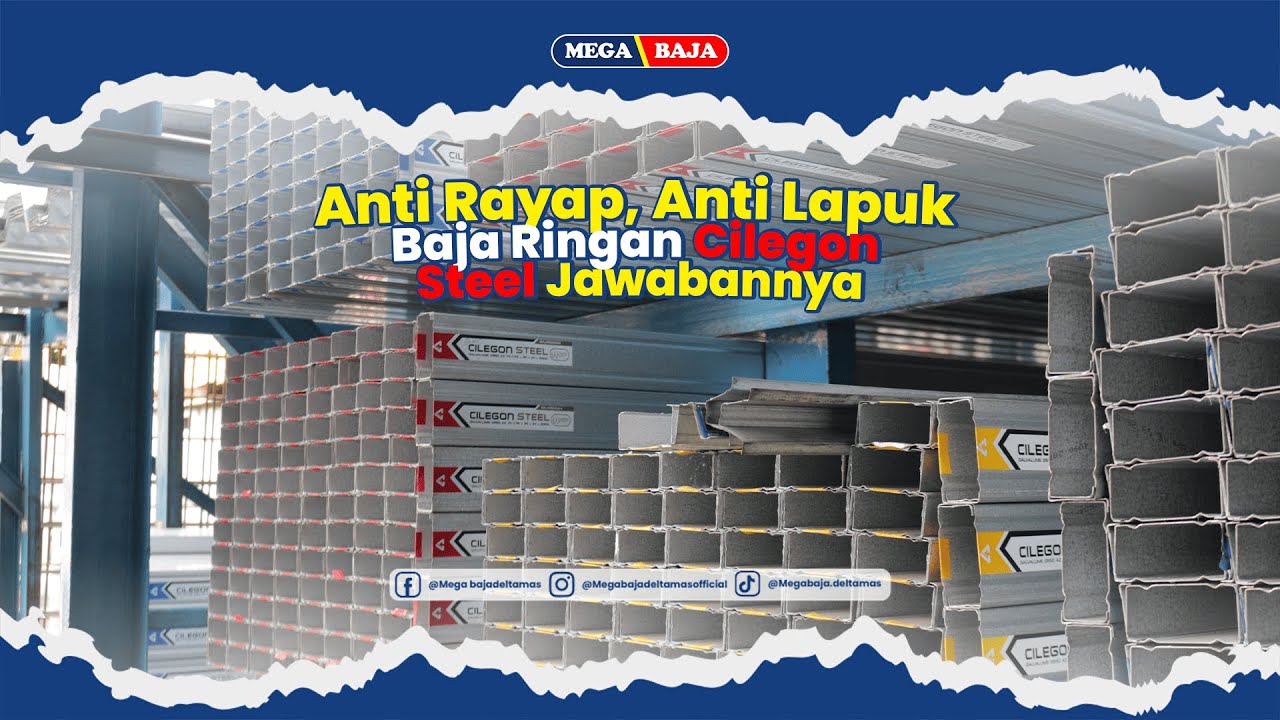 STOP Boros! Baja Ringan Cilegon Steel Anti Rayap, Investasi Terbaik