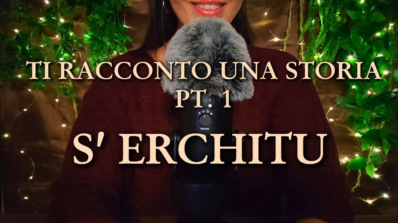 Ti racconto una storia pt.1✨ | S’Erchitu 🐃🍃- ASMR whispering ita