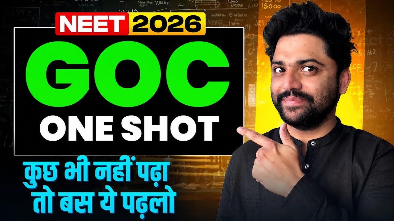 GOC: Only For Backbenchers🚀| Final One Shot (50 Min)🔥| Neet 2026