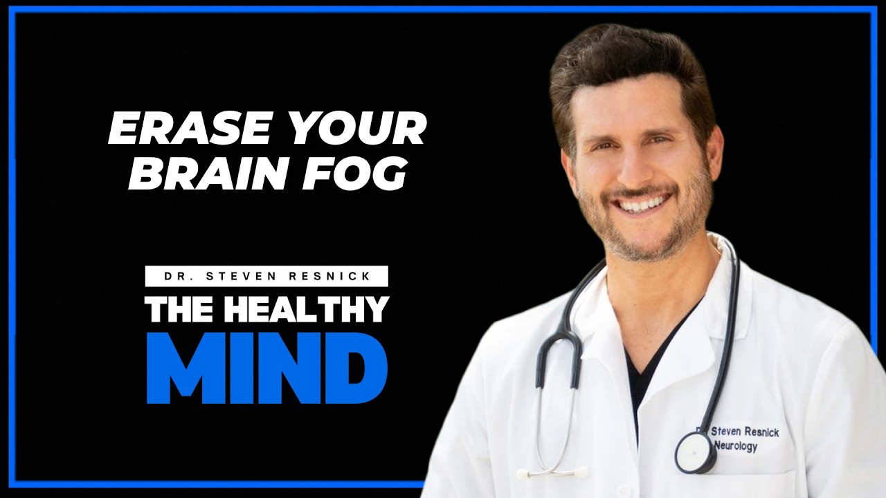 Brain Fog Explained by a Neurologist | How to Clear Mental Clutter & Restore Clarity