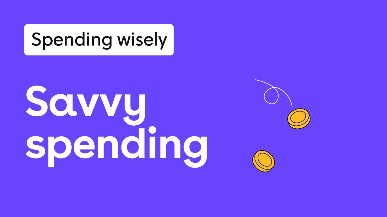 Savvy spending: how to make smart buying decisions