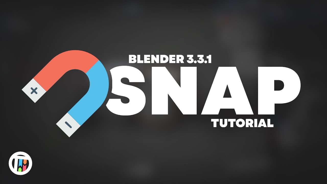 Blender's Snap Tool in 3.31 - Tutorial
