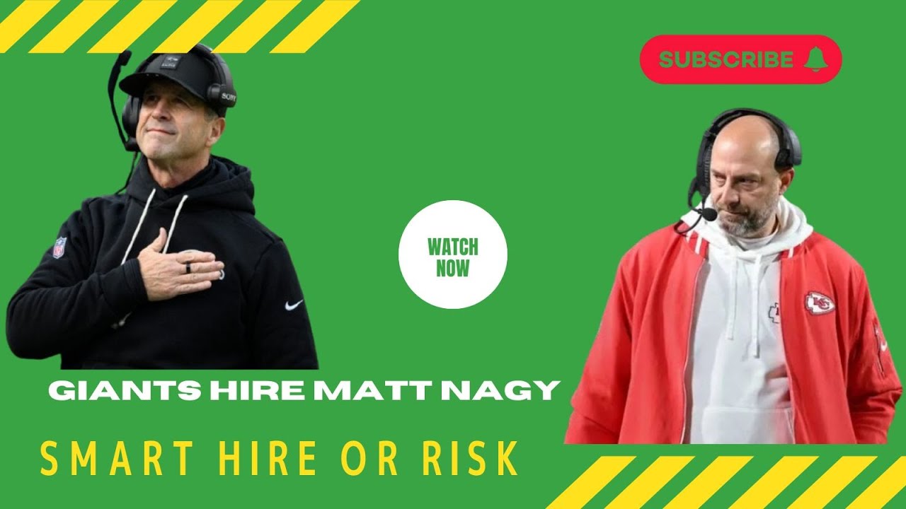 Giants Hire Matt Nagy as Offensive Coordinator | John Harbaugh&rsquo;s First Big Move