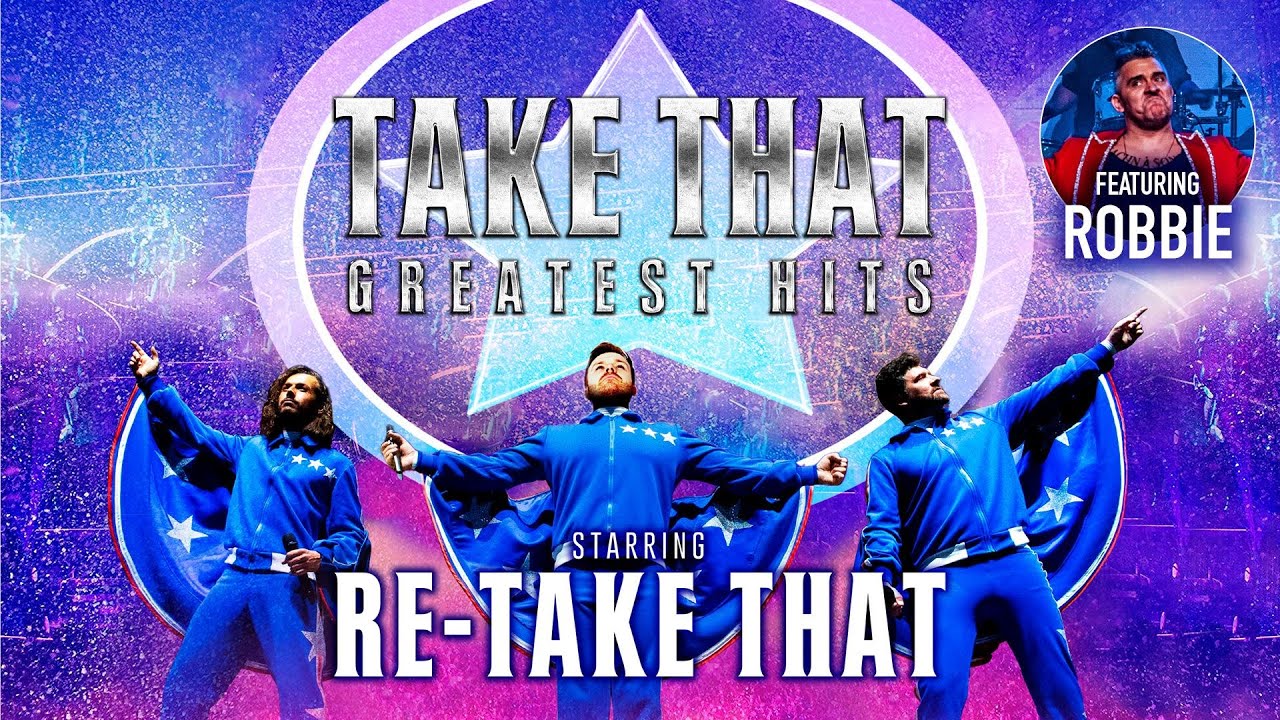 Re-Take That - Coming to Parr Hall - Thu 14 Nov '24