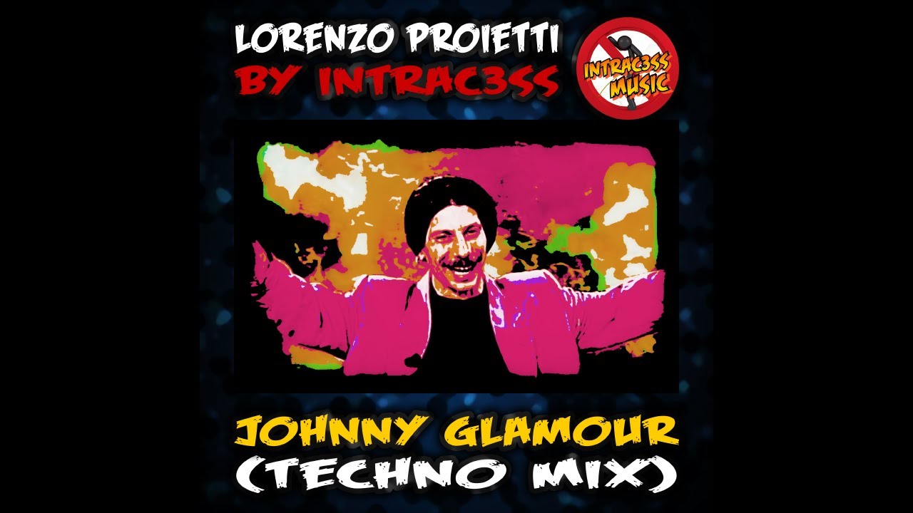 Giovanni Storti - Johnny Glamour (Techno Mix)
