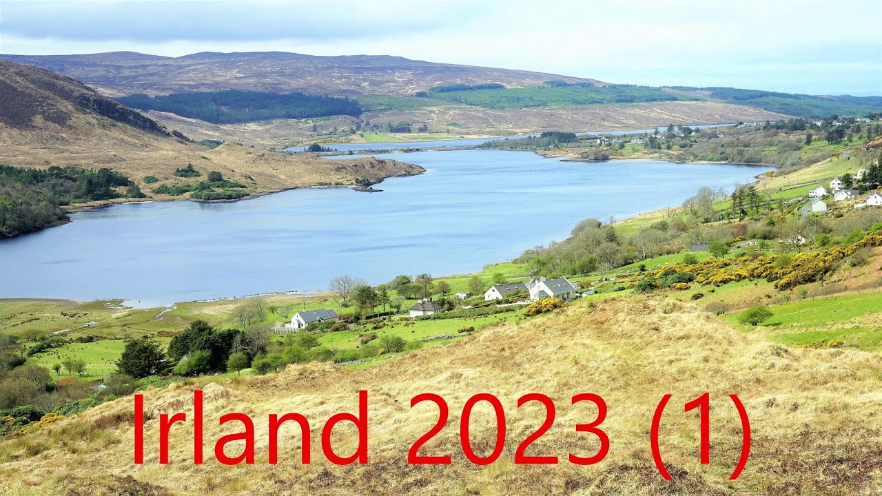 Irland-Rundreise April 2023, Teil 1 (Dublin, Enniskillen, Donegal, Glenveagh-Nationalpark)